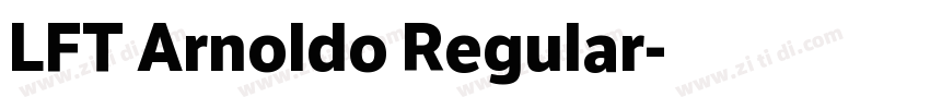 LFT Arnoldo Regular字体转换 LFT Arnoldo Regular字体转换